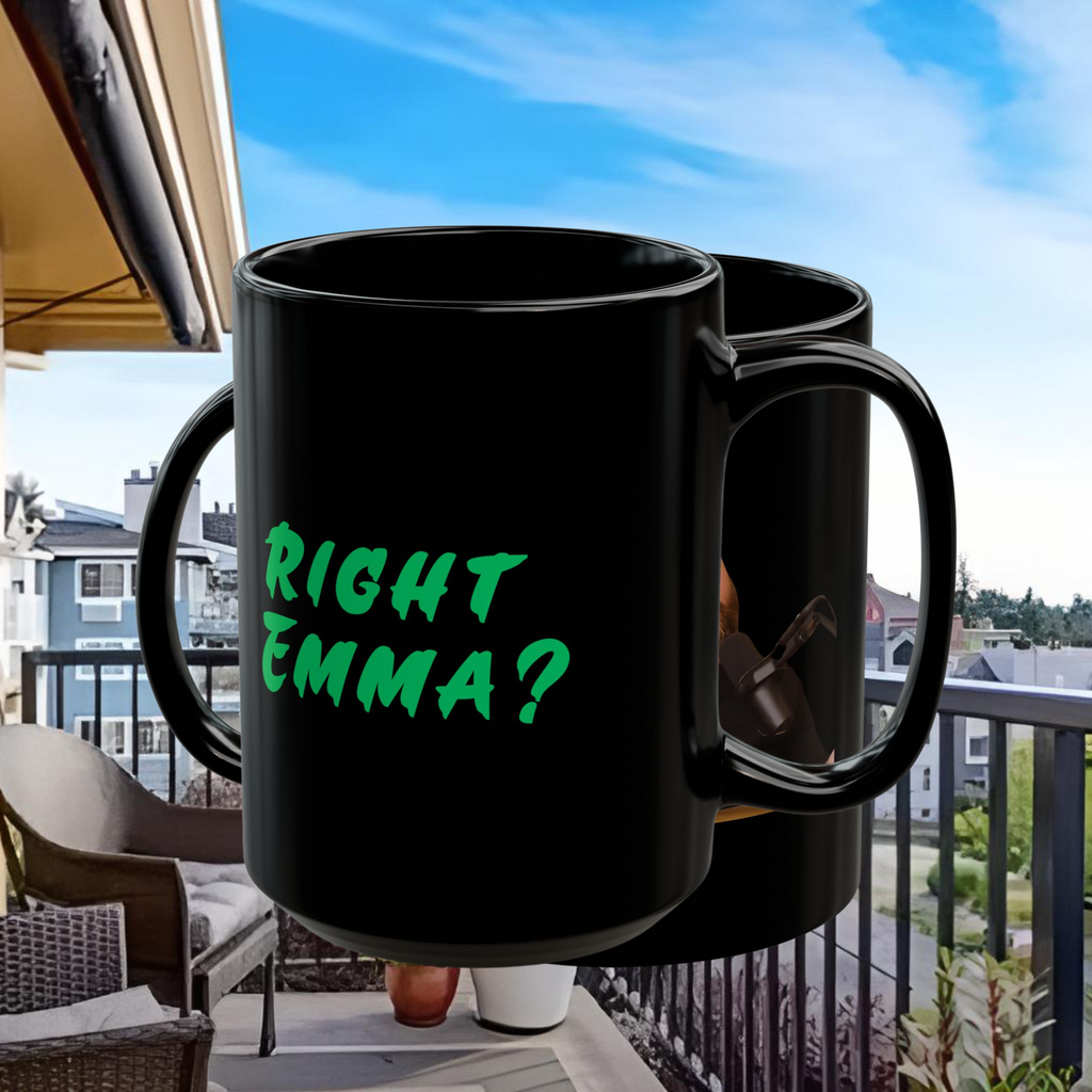 Legendärer Schauspieler Anthony Zenhauser „Richtig, Emma?“ – The Shuli Network 11 Oz oder 15 Oz Schwarze Tasse