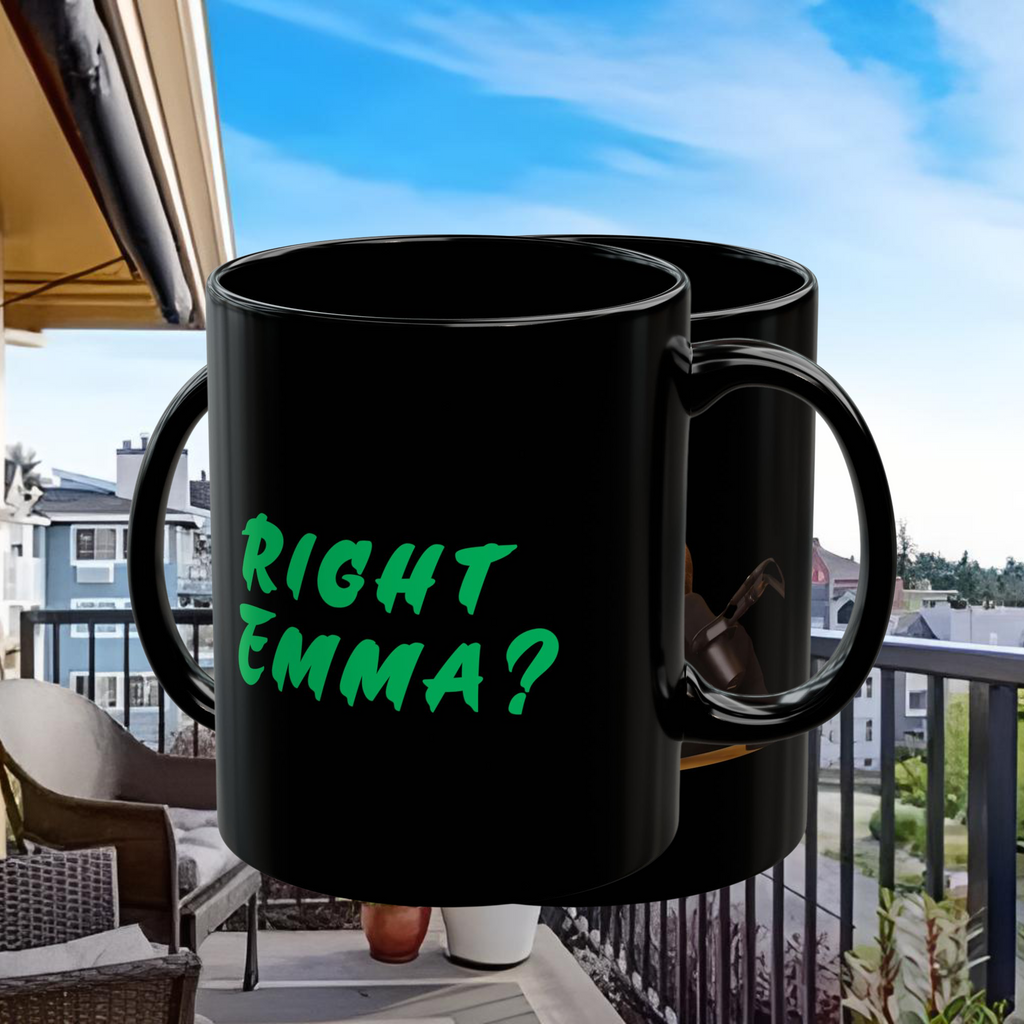 Legendärer Schauspieler Anthony Zenhauser „Richtig, Emma?“ – The Shuli Network 11 Oz oder 15 Oz Schwarze Tasse
