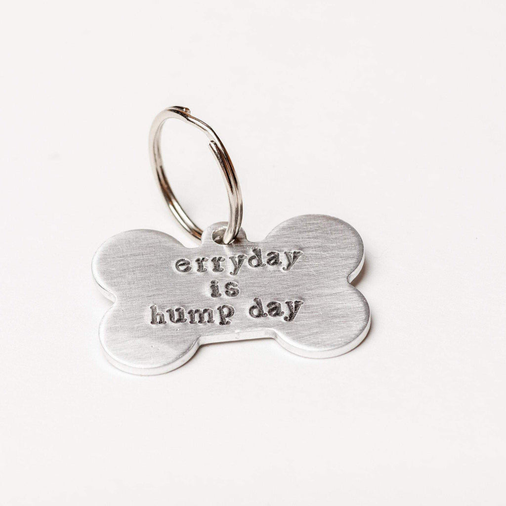ERRYDAY IS HUMPDAY Bone-Shaped Pet Tag