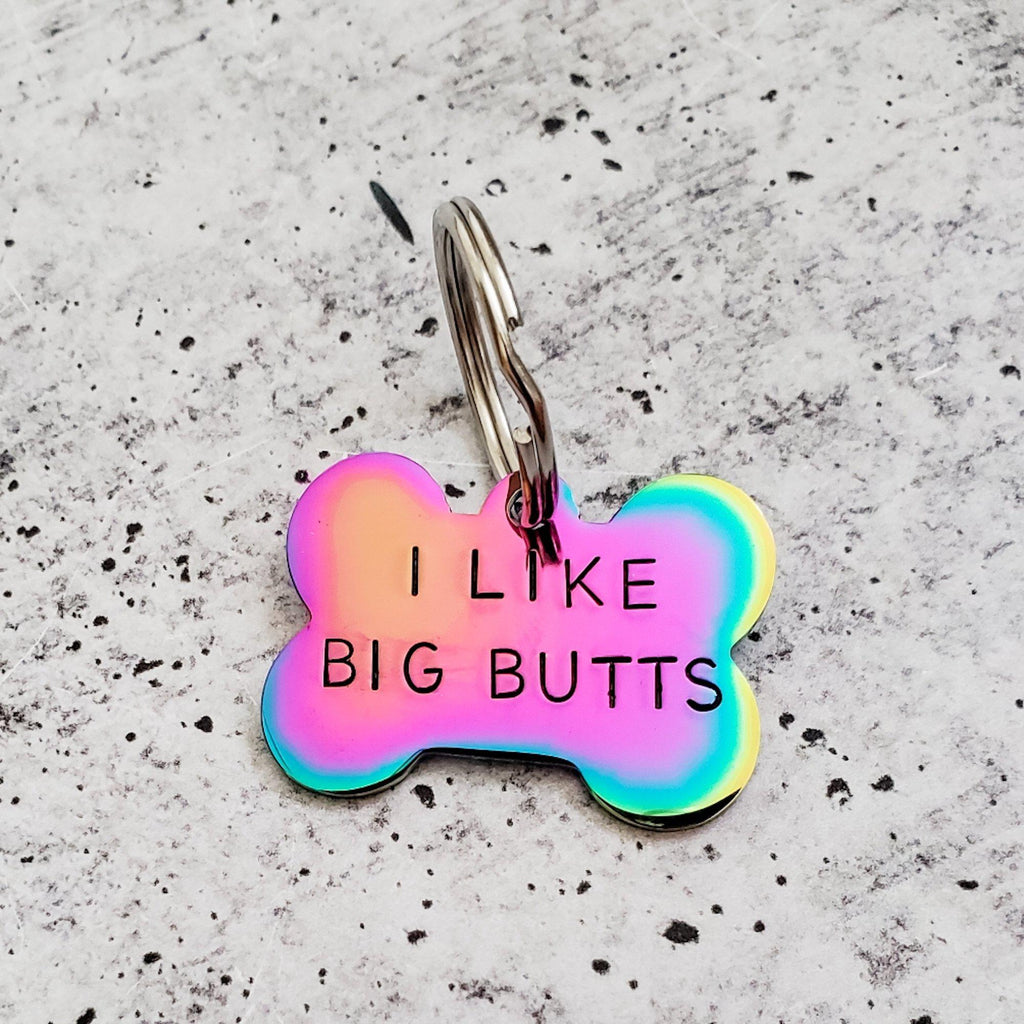 I LIKE BIG BUTTS Bone-Shaped Pet Tag