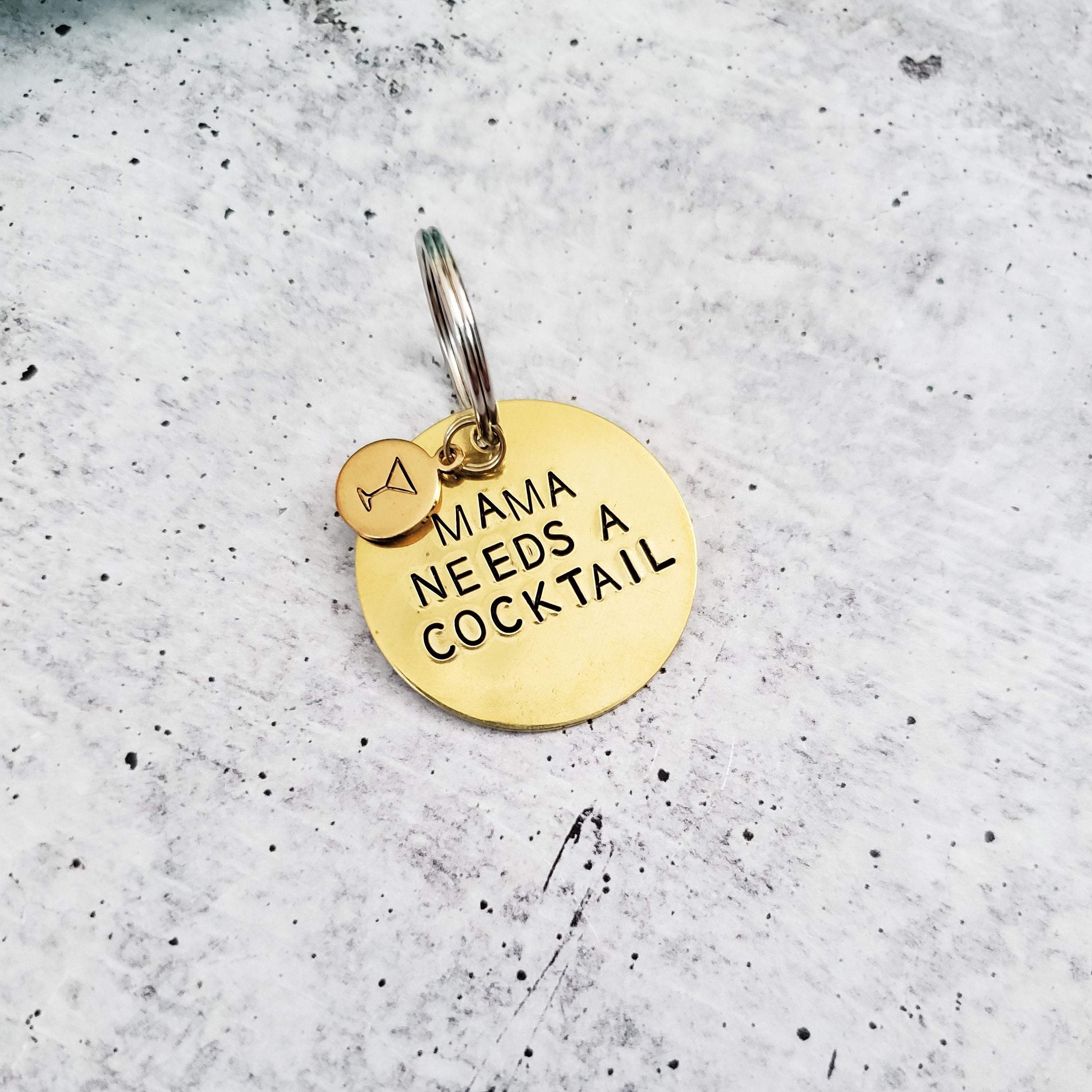 MAMA NEEDS A COCKTAIL Brass Disc Keychain