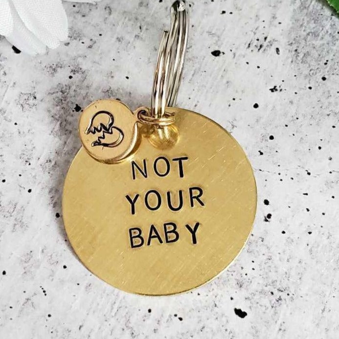 NICHT DEIN BABY Messing Schlüsselanhänger