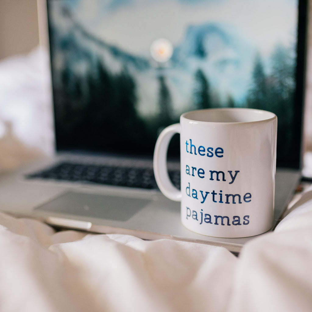 Diese Tasse ist mein Tages-Pyjama
