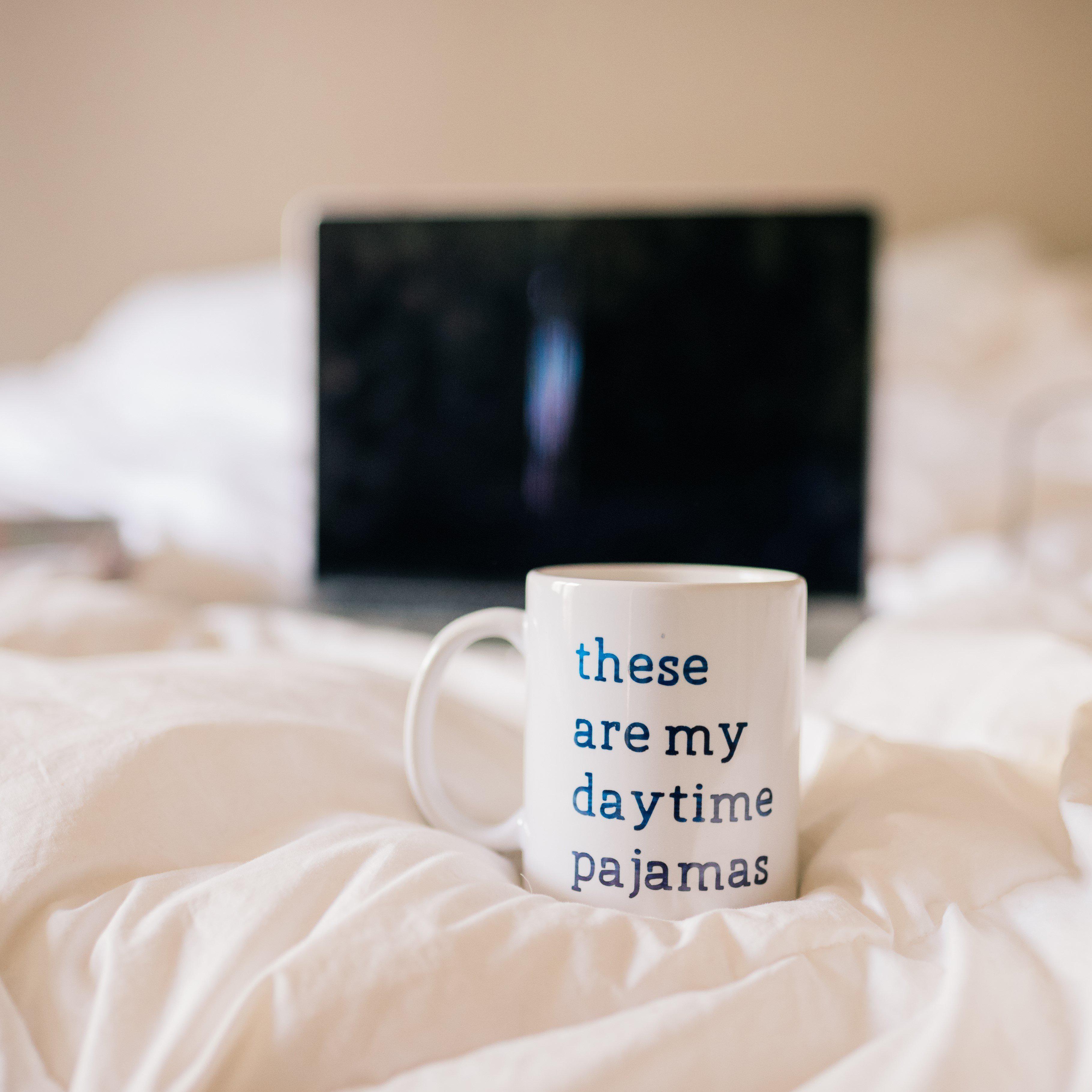 Diese Tasse ist mein Tages-Pyjama