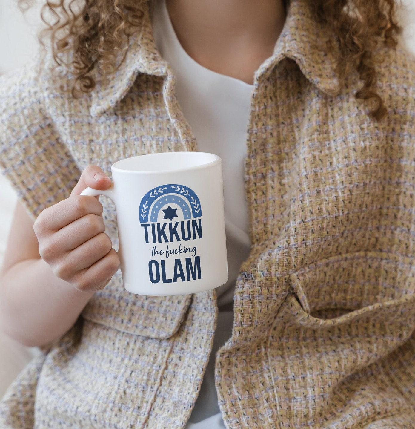 Tikkun the fucking Olam Jüdische Kaffeetasse
