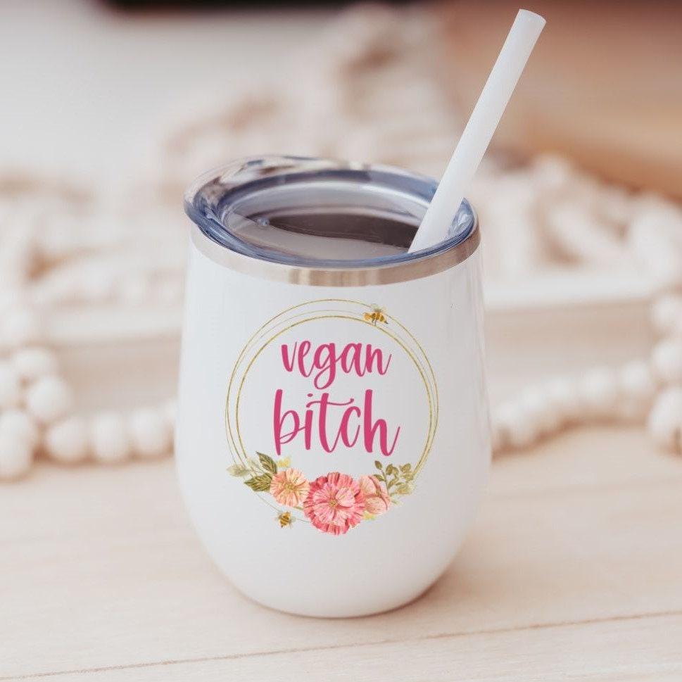 Vegan Bitch Weinbecher