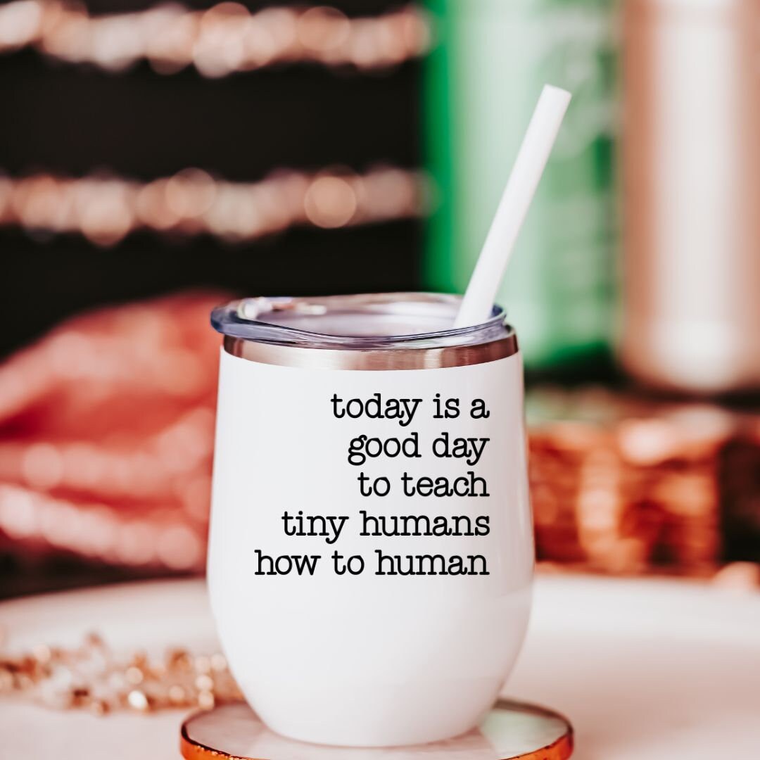 Lehrer-Trinkbecher „Teaching Tiny Humans“